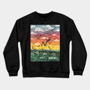 Fly Free with Your Flock Crewneck Sweatshirt